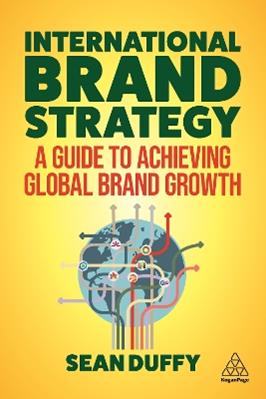 International Brand Strategy - Sean Duffy - Libro Kogan Page Ltd | Libraccio.it