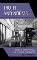 Truth and Norms - Filippo Ferrari - Libro Lexington Books, Philosophy of Language: Connections and Perspectives | Libraccio.it