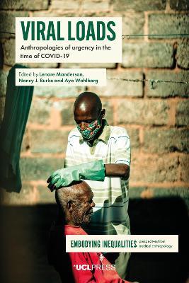 Viral Loads  - Libro UCL Press, Embodying Inequalities: Perspectives from Medical Anthropology | Libraccio.it