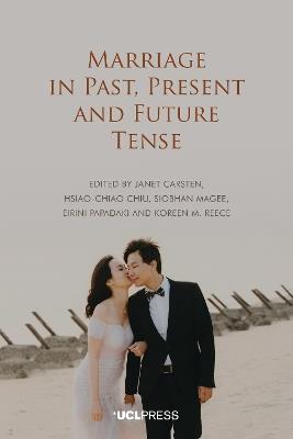 Marriage in Past, Present and Future Tense  - Libro UCL Press | Libraccio.it