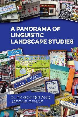 A Panorama of Linguistic Landscape Studies - Durk Gorter, Jasone Cenoz - Libro Multilingual Matters | Libraccio.it