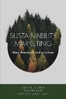 Sustainability Marketing - Rishi Raj Sharma, Tanveer Kaur, Amanjot Singh Syan - Libro Emerald Publishing Limited | Libraccio.it