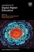 Handbook of Digital Higher Education  - Libro Edward Elgar Publishing Ltd, Elgar Handbooks in Education | Libraccio.it