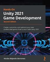 Hands-On Unity 2021 Game Development