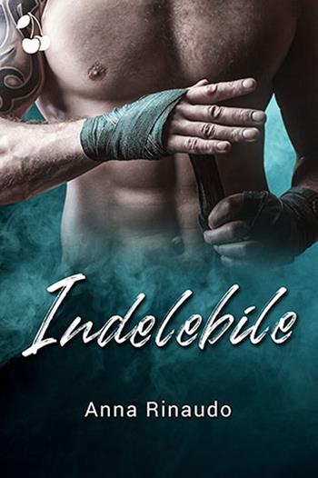 Indelebile - Anna Rinaudo - Libro Cherry Publishing 2021 | Libraccio.it