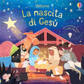 La nascita di Gesù. Ediz. a colori - Sam Taplin - Libro Usborne 2021, Libri con lucine | Libraccio.it