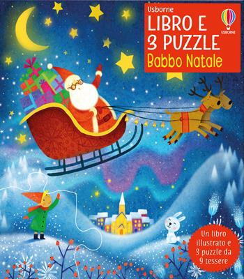 Babbo Natale. Ediz. a colori. Con 3 puzzle - Kate Nolan - Libro Usborne 2021, Libro e 3 puzzle | Libraccio.it