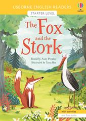 The fox and the stork. Ediz. a colori