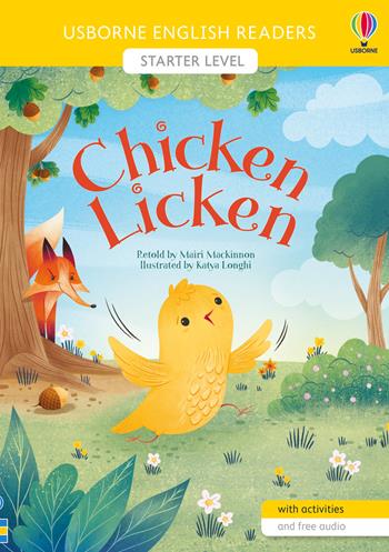Chicken Licken. Ediz. a colori - Mairi Mackinnon - Libro Usborne 2023 | Libraccio.it