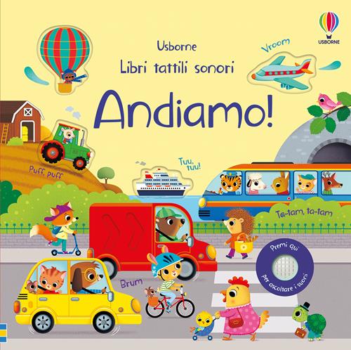 Andiamo! Libri tattili sonori. Ediz. a colori - Sam Taplin - Libro Usborne  2022, Libri stickers