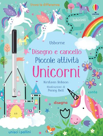 Unicorni. Ediz. a colori - Kirsteen Robson - Libro Usborne 2022, Disegno e cancello. Piccole attività | Libraccio.it