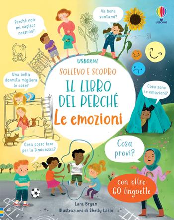 Le emozioni. Il libro dei perché. Ediz. illustrata - Lara Bryan - Libro Usborne 2022, Sollevo e scopro. I libri dei perché | Libraccio.it