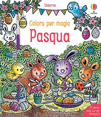 Pasqua. Ediz. illustrata. Con pennello - Abigail Wheatley - Libro Usborne 2022, Coloro per magia | Libraccio.it