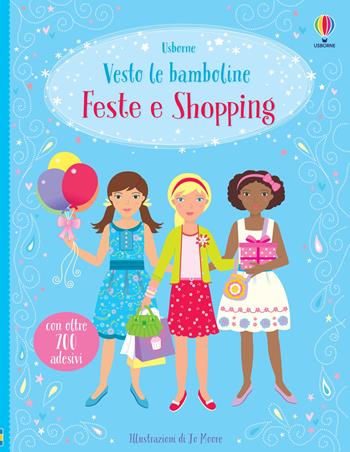 Feste e shopping. Con adesivi. Ediz. a colori - Fiona Watt - Libro Usborne 2022, Vesto le bamboline. Raccolta due titoli | Libraccio.it