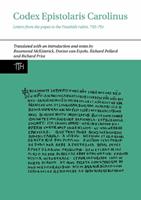 Codex Epistolaris Carolinus - Rosamond McKitterick, Dorine van Espelo, Richard Matthew Pollard - Libro Liverpool University Press, Translated Texts for Historians | Libraccio.it