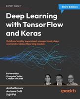 Deep Learning with TensorFlow and Keras - Amita Kapoor, Antonio Gulli, Sujit Pal - Libro Packt Publishing Limited | Libraccio.it