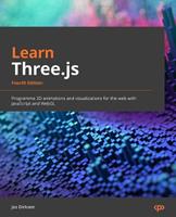 Learn Three.js - Jos Dirksen - Libro Packt Publishing Limited | Libraccio.it