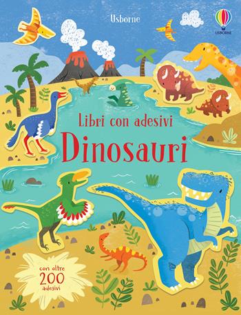 Dinosauri. Con adesivi. Ediz. a colori - Hannah Watson, Paul Nicholls - Libro Usborne 2022, Libri con adesivi. A partire da 3 anni | Libraccio.it