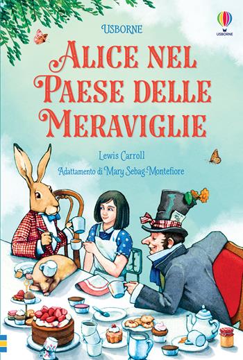 Alice nel Paese delle meraviglie. Classici. C'era una volta - Lewis Carroll - Libro Usborne 2022, Classici Usborne | Libraccio.it