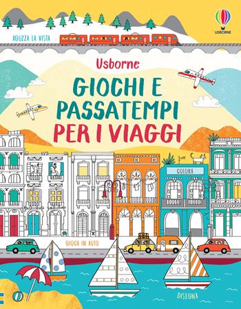 Giochi e passatempi per i viaggi  - Libro Usborne 2022, Giochi e passatempi | Libraccio.it