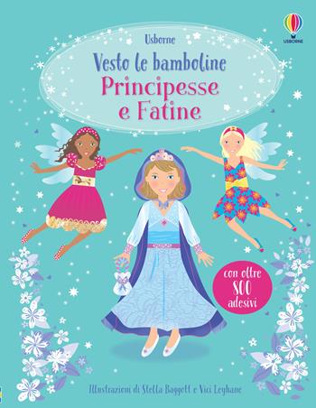 Principesse e fatine. Con adesivi - Fiona Watt, Leonie Pratt - Libro Usborne 2022, Vesto le bamboline. Raccolta due titoli | Libraccio.it