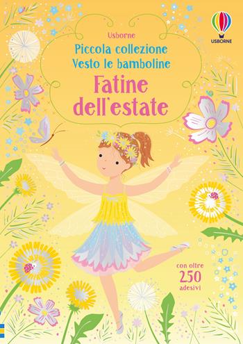 Fatine dell'estate. Ediz. a colori - Fiona Watt - Libro Usborne 2022, Vesto le bamboline. Piccola collezione | Libraccio.it