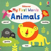 My first words. Animals. Ediz. a colori - Stella Baggott - Libro Usborne 2023 | Libraccio.it