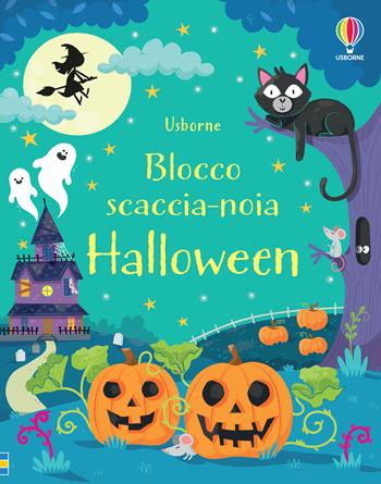 Halloween. Blocco scaccia-noia. Ediz. a colori - Kirsteen Robson - Libro Usborne 2022, Blocchi scaccia-noia | Libraccio.it