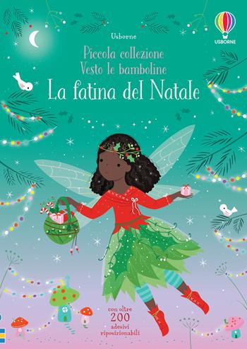 La fatina del Natale. Con adesivi. Ediz. a colori - Fiona Watt - Libro Usborne 2022, Vesto le bamboline. Piccola collezione | Libraccio.it