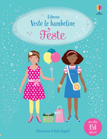Feste. Con adesivi - Fiona Watt, Jo Moore - Libro Usborne 2022, Vesto le bamboline | Libraccio.it
