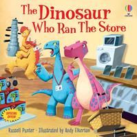 The dinosaur who ran the store. Dinosaur tales. Ediz. a colori - Russell Punter - Libro Usborne 2023 | Libraccio.it
