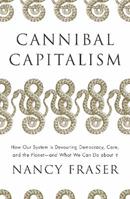 Cannibal Capitalism - Nancy Fraser - Libro Verso Books | Libraccio.it