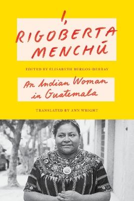 I, Rigoberta Menchú - Rigoberta Menchú - Libro Verso Books | Libraccio.it