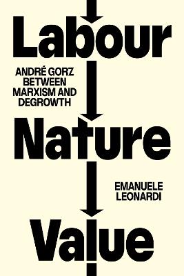 Labour, Nature, Value - Emanuele Leonardi - Libro Verso Books | Libraccio.it