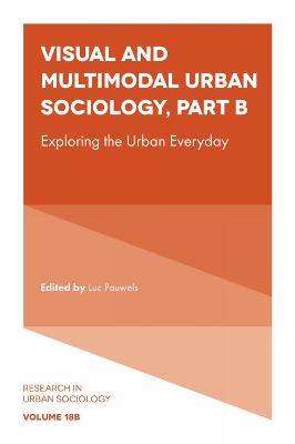 Visual and Multimodal Urban Sociology  - Libro Emerald Publishing Limited, Research in Urban Sociology | Libraccio.it