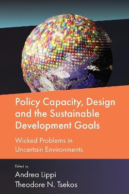 Policy Capacity, Design and the Sustainable Development Goals  - Libro Emerald Publishing Limited | Libraccio.it
