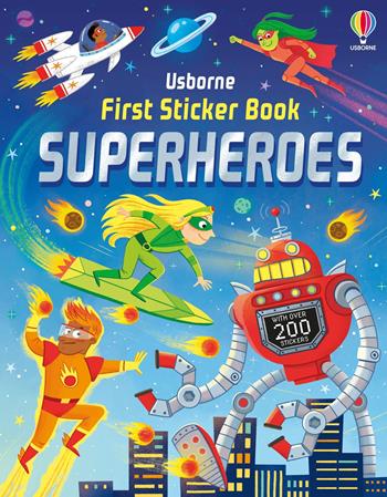 Superheroes. First sticker book. Ediz. a colori - Kate Nolan - Libro Usborne 2024 | Libraccio.it