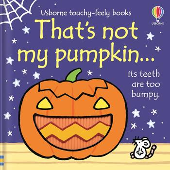 That's not my pumpkin. Ediz. a colori - Fiona Watt - Libro Usborne 2024, Usborne touchy-feely books | Libraccio.it