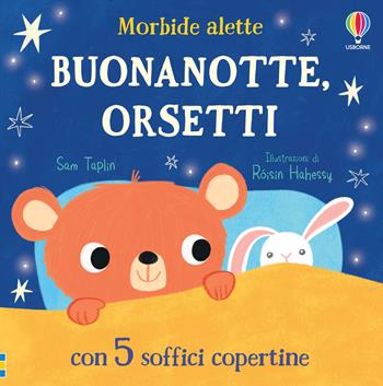 Buonanotte, orsetti. Ediz. a colori - Sam Taplin - Libro Usborne 2023, Morbide alette | Libraccio.it