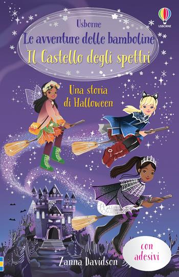 Il castello stregato. Con adesivi. Ediz. illustrata - Zanna Davidson - Libro Usborne 2023, Le avventure delle bamboline | Libraccio.it