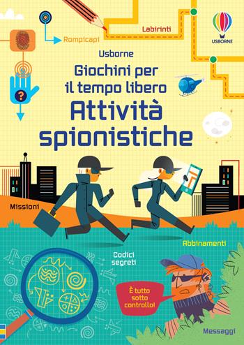 Attività spionistiche. Ediz. illustrata  - Libro Usborne 2023, Giochini per il tempo libero | Libraccio.it