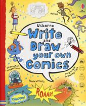 Write and draw your own comics. Ediz. a colori. Ediz. a spirale