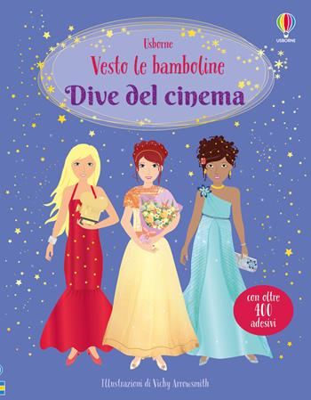 Dive del cinema. Con adesivi - Fiona Watt, Stella Baggott - Libro Usborne 2024, Vesto le bamboline | Libraccio.it