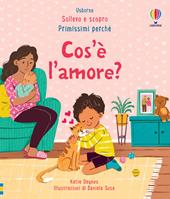 Cos’è l’amore? Ediz. a colori