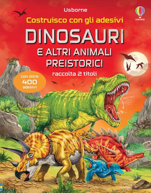 Dinosauri e altri animali preistorici. Costruisco con gli adesivi - Kate  Nolan, Simon Tudhope - Libro Usborne 2024