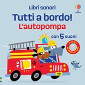 L'autopompa. Ediz. a colori