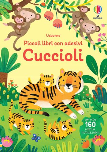 Cuccioli. Con adesivi. Ediz. illustrata - Jane Bingham - Libro Usborne 2024, Piccoli libri con adesivi | Libraccio.it