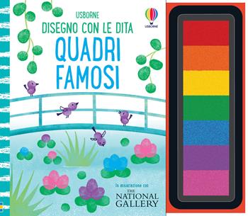 Quadri famosi. Ediz. a colori. Ediz. a spirale. Con pannello di inchiostro - Rosie Dickins - Libro Usborne 2024, Disegno con le dita | Libraccio.it