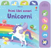 Unicorni. Ediz. a colori