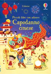 Capodanno cinese. Ediz. illustrata